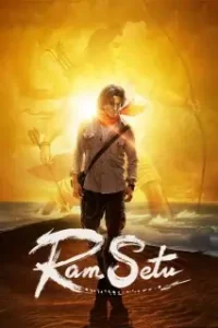 Ram Setu 2022 Bollywood Movie HD Ram Setu 2022 Bollywood Movie HD