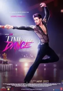 Time to Dance (2021) New Bollwyood Hindi Full Movie HD